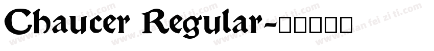 Chaucer Regular字体转换